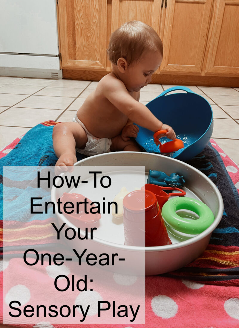 How-To Entertain a One-Year-Old: Sensory Style